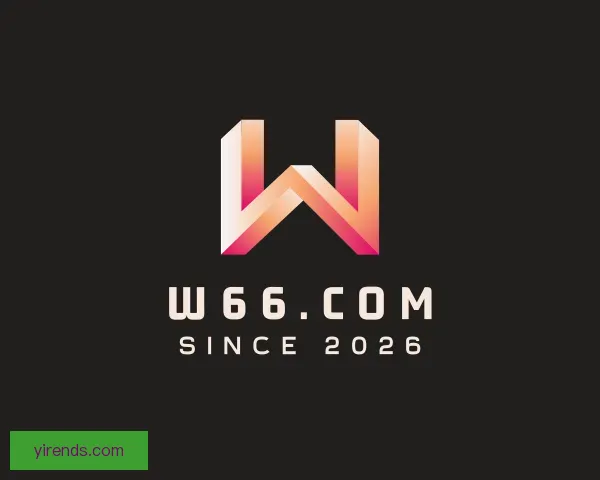 发现w66.com(中国区)最老牌官方网站
